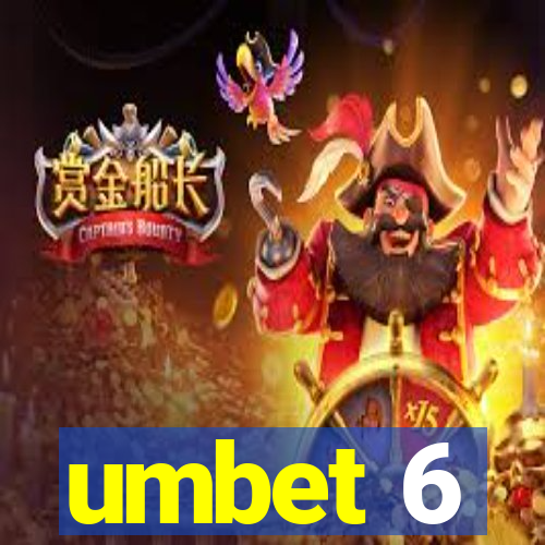 umbet 6